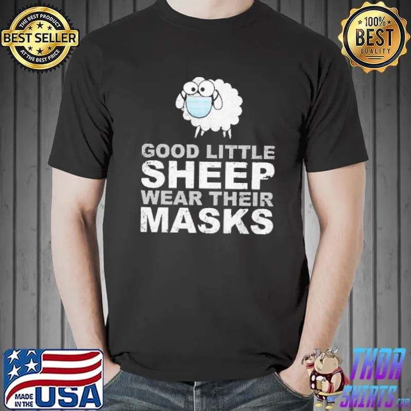 Original Good Little Sheep Wear Their Masks Shirt Unisex