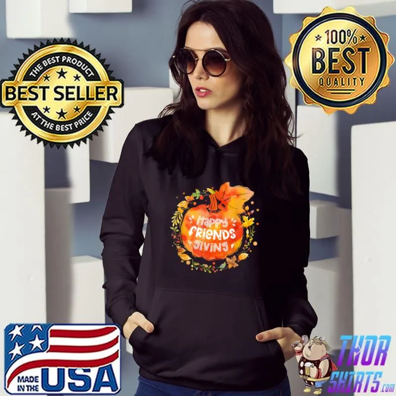 Original happy Friendsgiving Thanksgiving with Friends T-Shirt