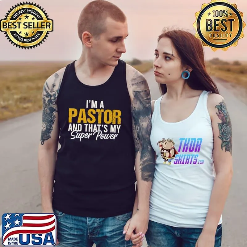 Original I'm a PASTOR and that's my superpower funny PASTOR Premium T-Shirt Tank Top