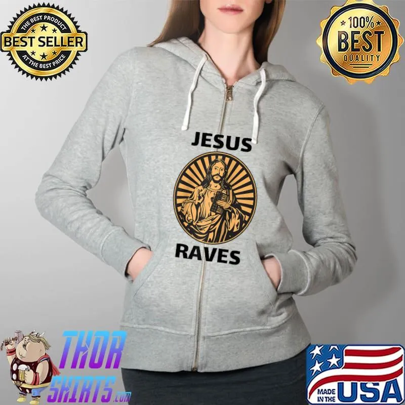 Original jesus Raves Synthesizer EDM Festival Party Rave Techno DJ T-s Full Zip Hooded