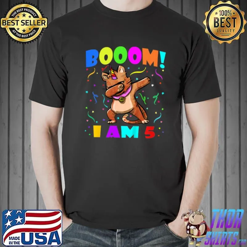 Original Kids Dabbing Caticorn Booom! I Am 5 Boys Girls 5th Birthday Party T Shirt Unisex