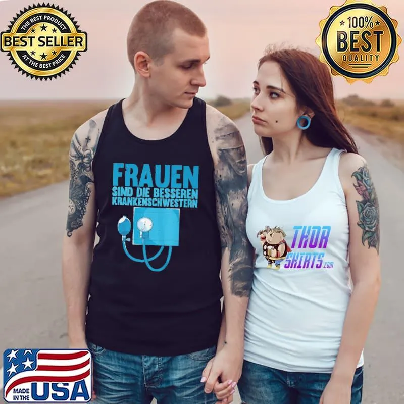Original krankenpflege frauen sind die besseren krankenschwestern s Tank Top