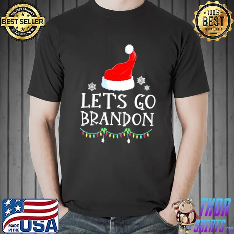 Original Let’s Go Branden Brandon Anti Liberal Santa Hat Xmas T Shirt Unisex
