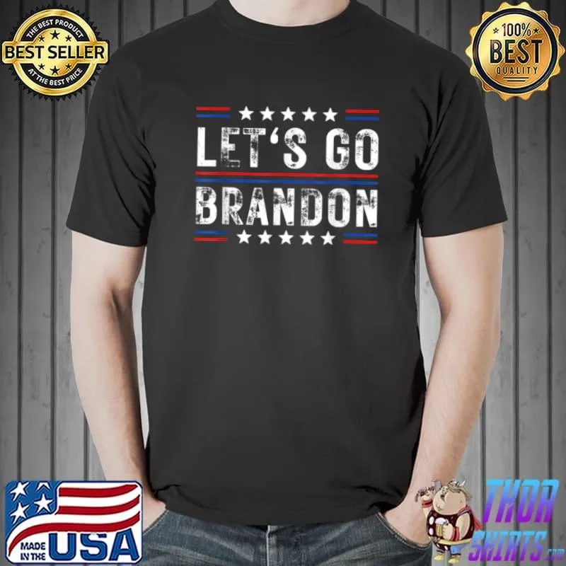 Original Lets Go Brandon Tee Funny Trendy sarcastic Let’s Go Brandon T Shirt Unisex