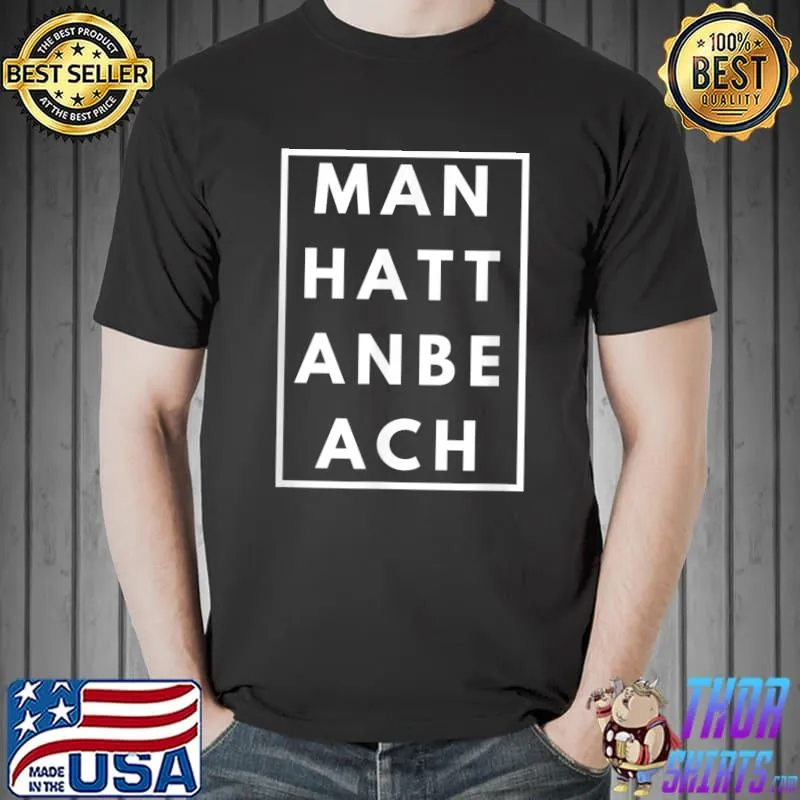 Original manhattan Beach South Bay Neighborhood Trendy Design T-Shirt Unisex