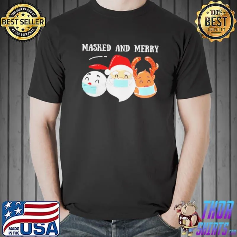 Original Masked and merry christmas santa reindeer snowman shirt