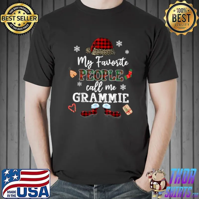 Original mb My Favorite People Call Me Grammie Thanksgiving Christmas T Shirt Unisex