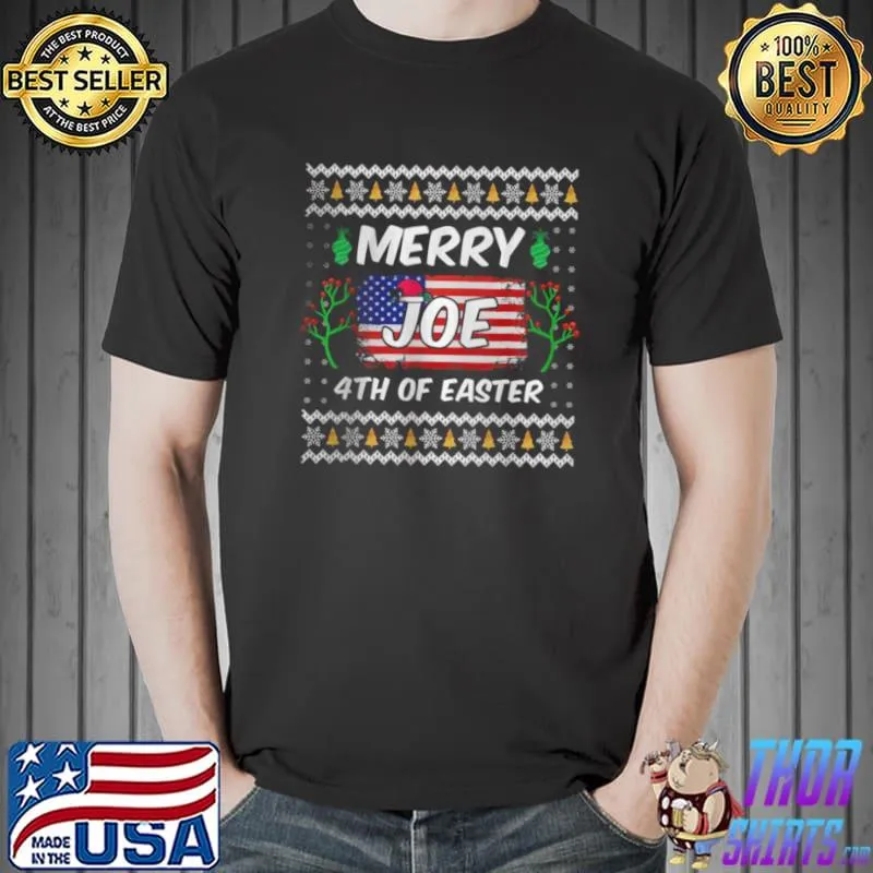 Original Merry 4th Of Easter Funny Joe Biden Christmas Ugly Sweater Shirt Unisex