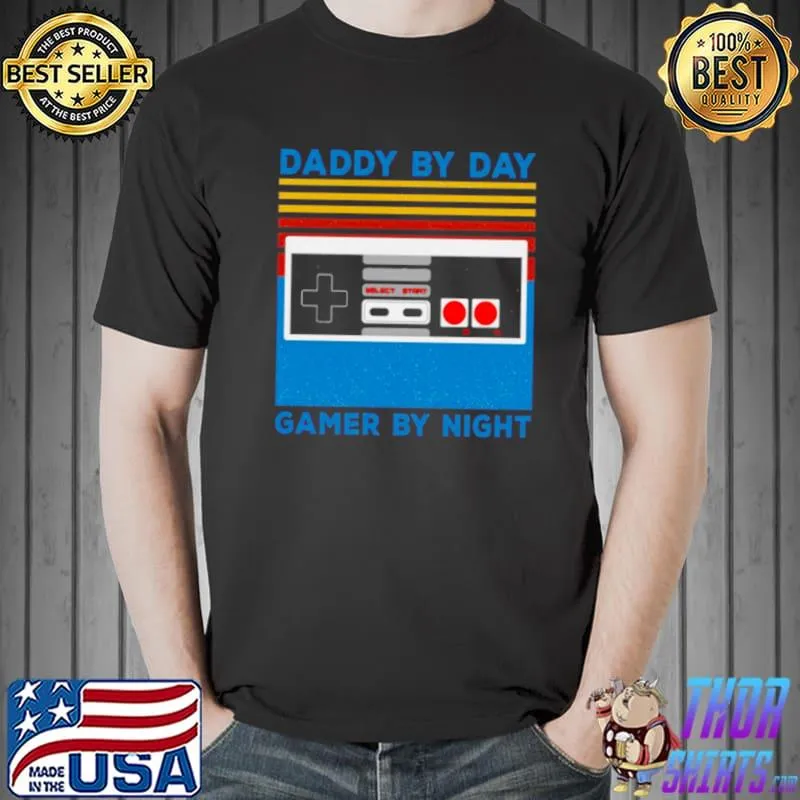 Original Official Daddy By Day Gamer By Night Vintage 2021 Tee Shirt Unisex