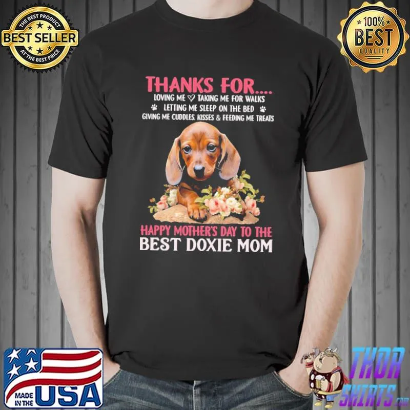 Original Thank For Happy Mother’S Day To The Best Doxie Mom Shirt
