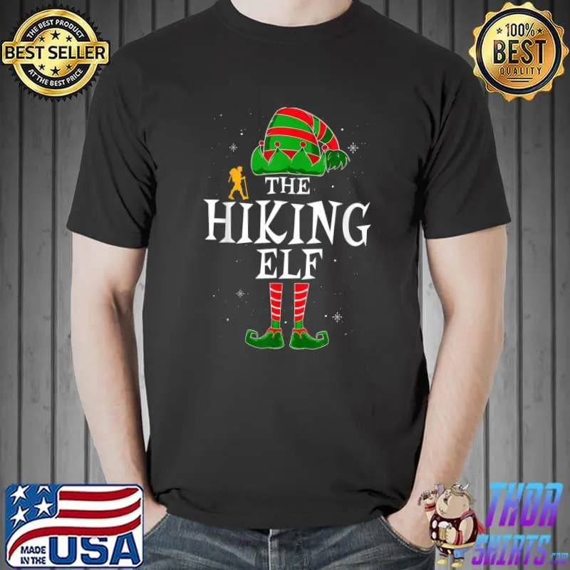 Original the Hiking Elf Group Matching Family Christmas Hiker Funny T-Shirt Unisex
