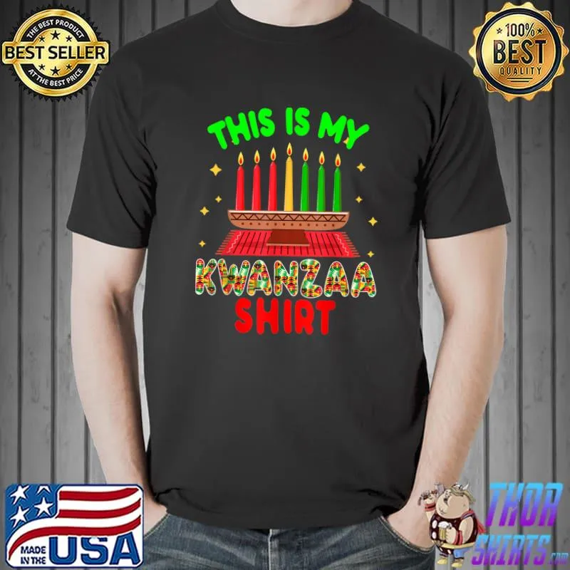 Original This Is My Kwanzaa Shirt Kwanzaa Lights African American T-Shirt Unisex