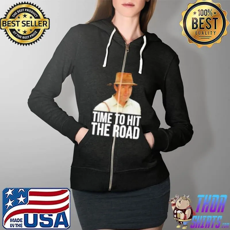 Original Time To Hit The Road Unisex T- Full Zip Hooded