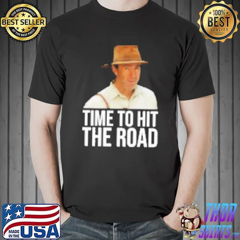 Original Time To Hit The Road Unisex T- Unisex
