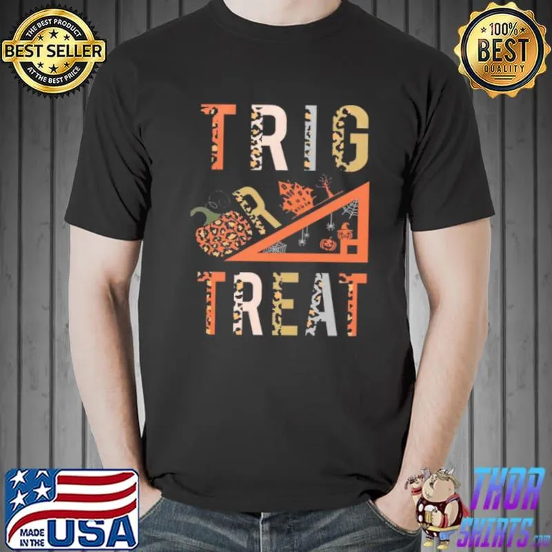 Original Trig treat shirt