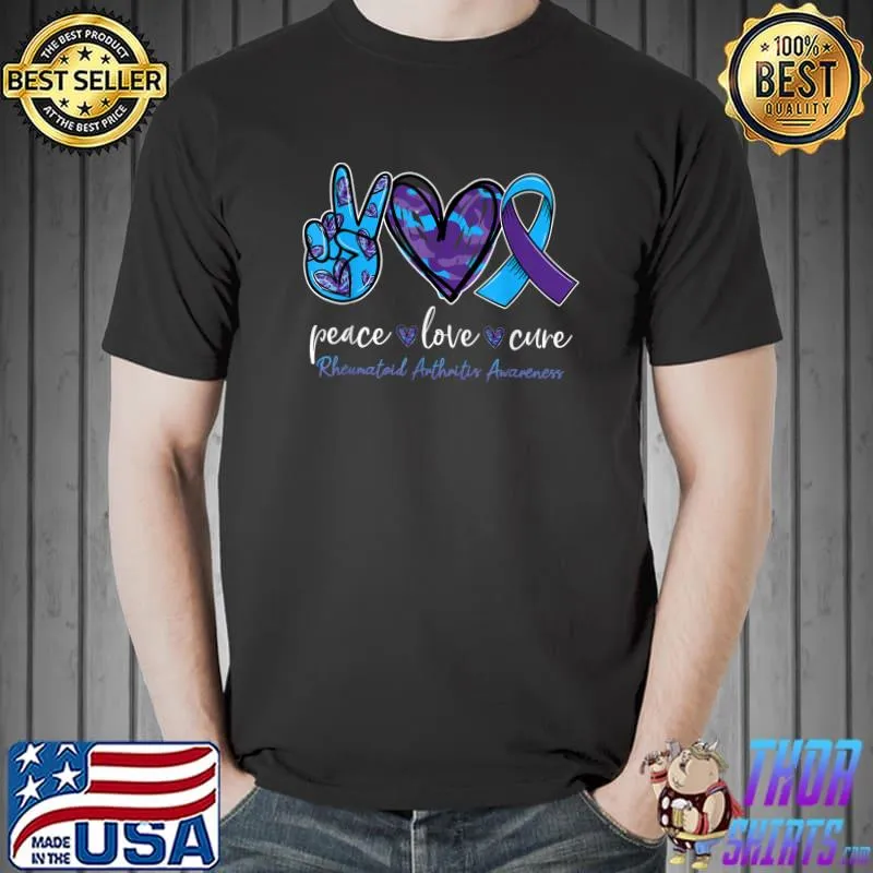 Peace love cure Rheumatoid Arthritis Awareness Month T-Shirt Unisex