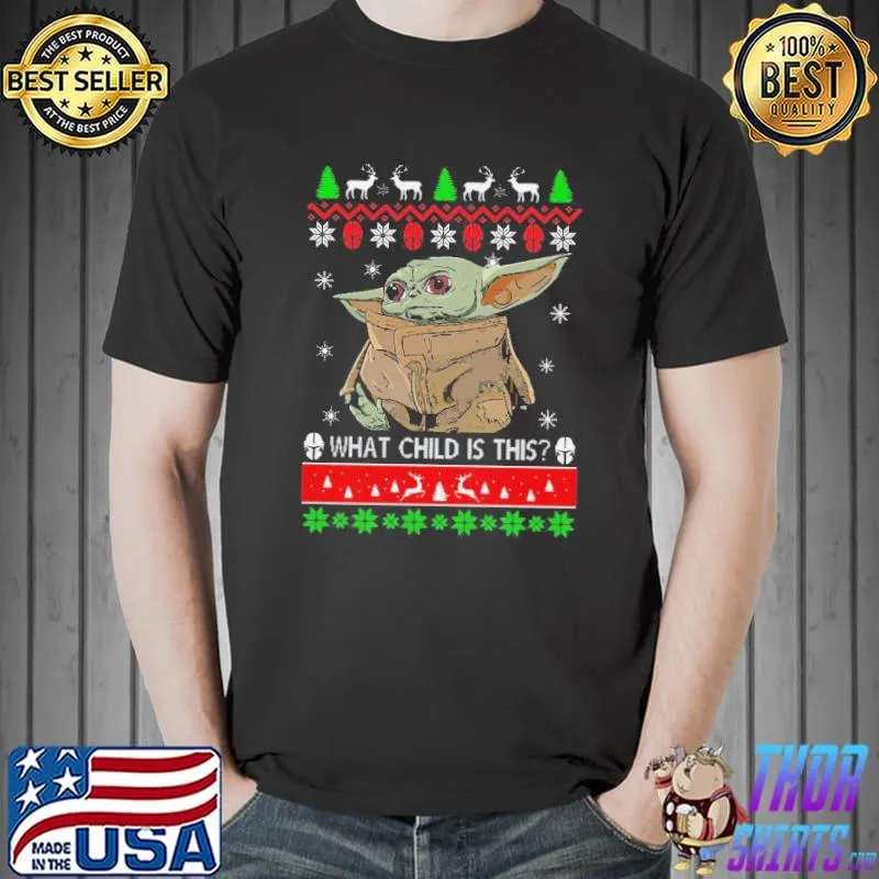 Premium 2020 What Child Is This Baby Yoda Ugly Christmas Shirt Unisex