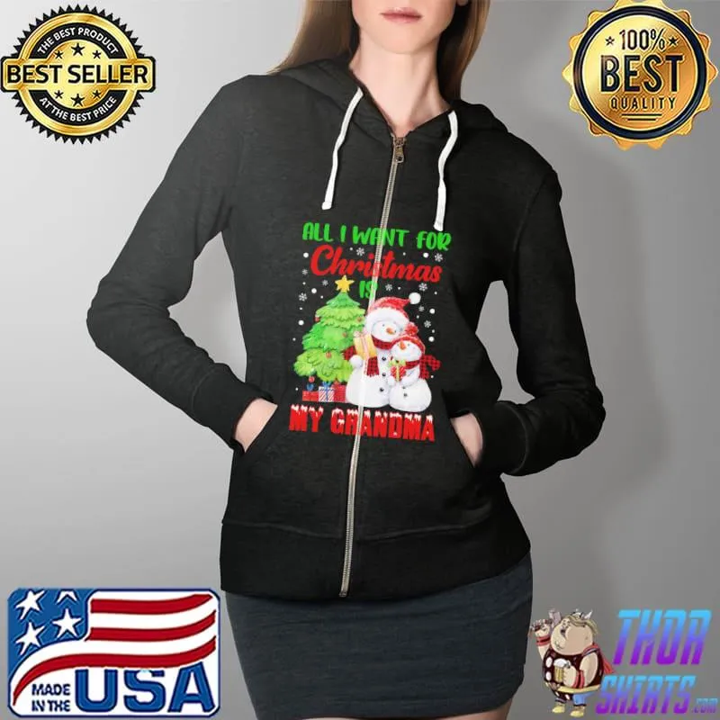 Premium All i want for christmas is my grandma snowman Full Zip Hooded