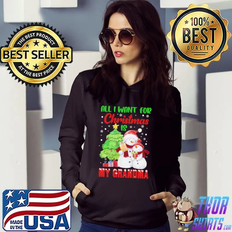 Premium All i want for christmas is my grandma snowman shirt