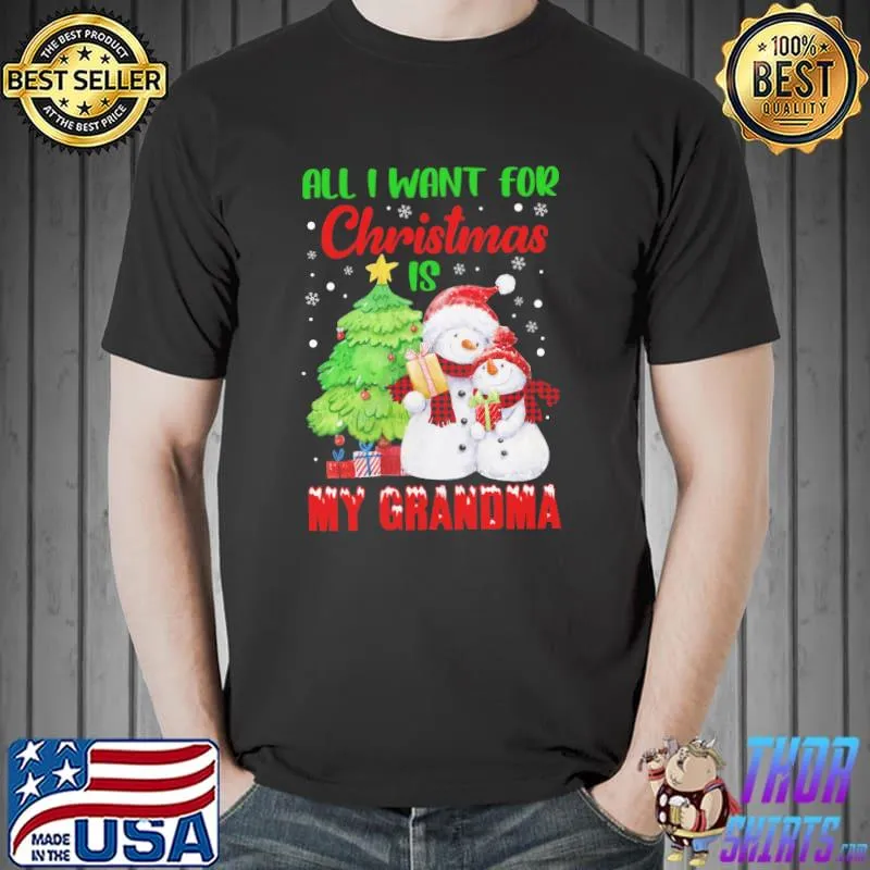 Premium All i want for christmas is my grandma snowman Unisex