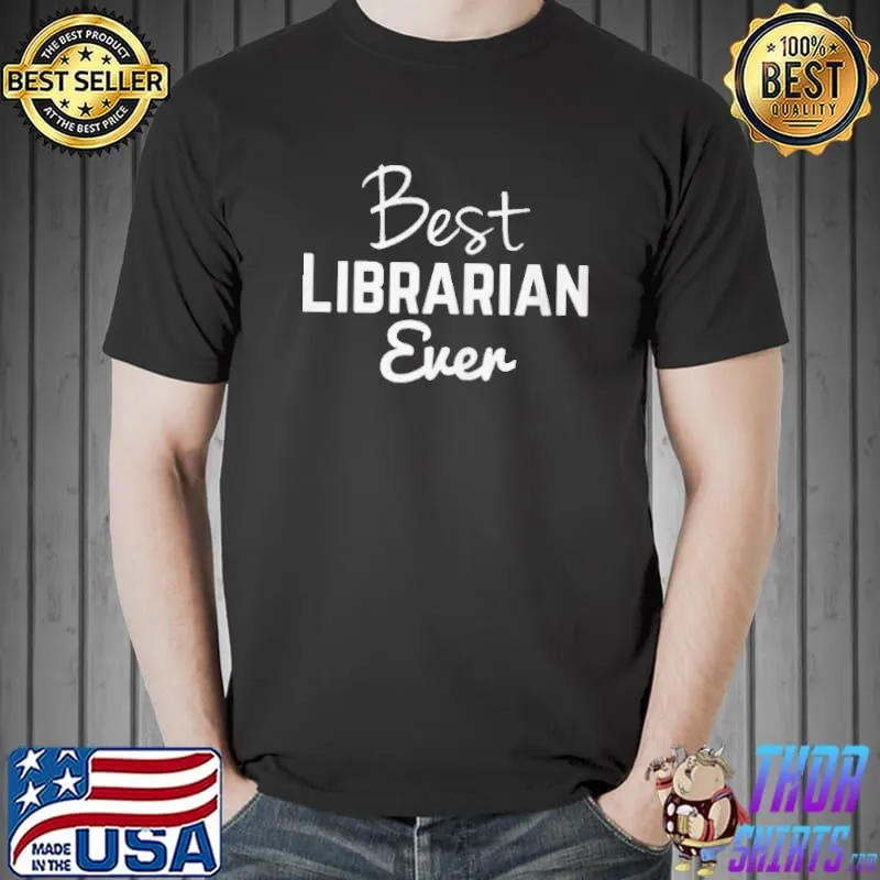 Premium Best librarian ever text saying Unisex