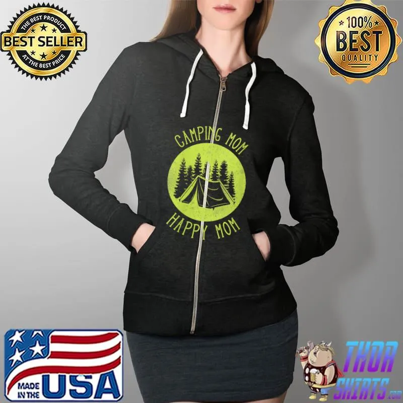 Premium camping Mom Happy Mom Family Tent T-Shirt Full Zip Hooded