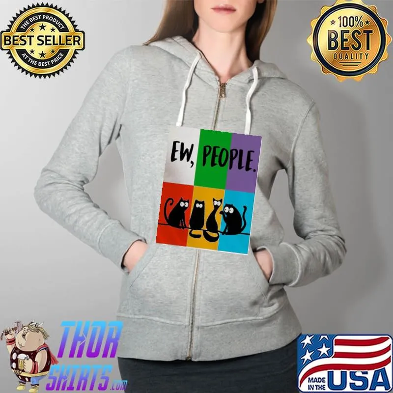 Premium Cat Ew People Shirt Full Zip Hooded