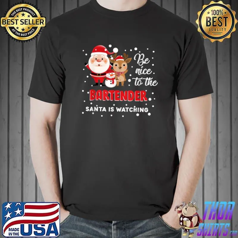 Premium Christmas Pajama Be Nice To The Bartender Santa Is Watching T-Shirt Unisex