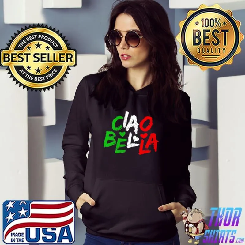 Premium Ciao Bella Italy Flag Shirt For Italians Shirt
