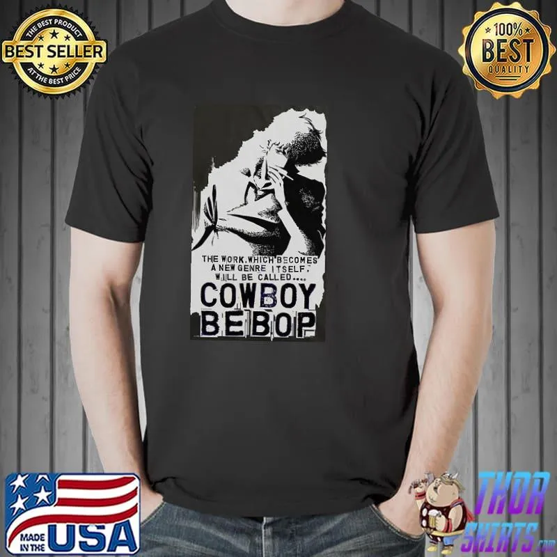 Premium Cowboy Bebop The Work Which Becomes Shirt Unisex