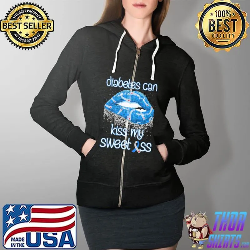 Premium Doabetes Can Kiss My Sweet Kiss Breast Cancer Awareness Shirt Full Zip Hooded