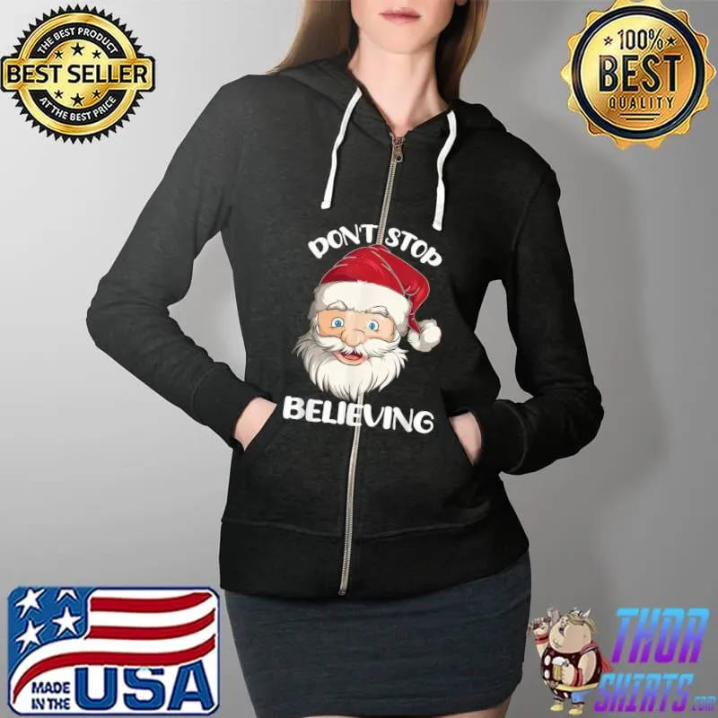 Premium Dont Stop Believing Christmas Family Matching Pajamas Xmas T-Shirt Full Zip Hooded