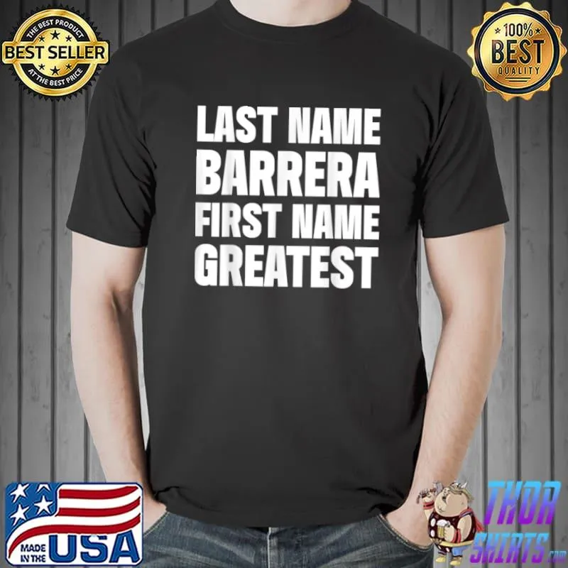Premium Family Surname Barrera Funny Reunion Last Name Tag T Shirt Unisex