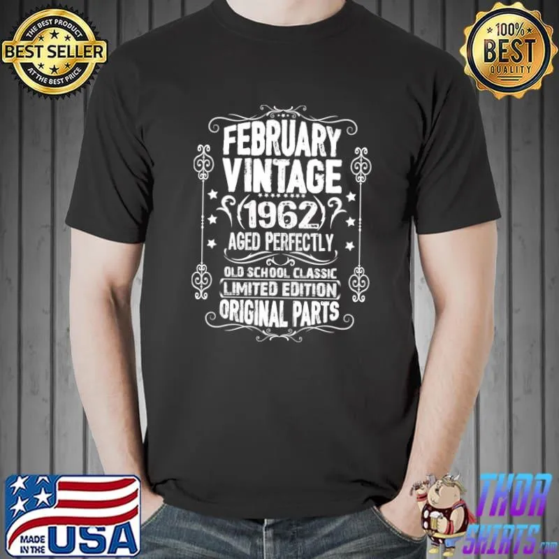 Premium February Vintage Born In 1962 Pisces Aquarius 60th Birthday T-shirt