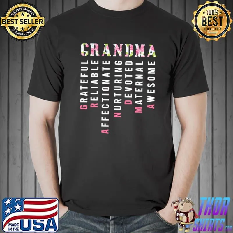 Premium Grandma Grateful Reliable Affectionate Nurturing Devoted Maternal Awesome Shirt Unisex