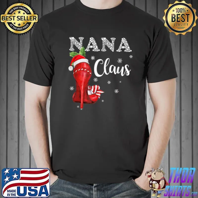 Premium High Heel Nana Santa Claus Christmas Pajama Xmas Womens T Shirt Unisex