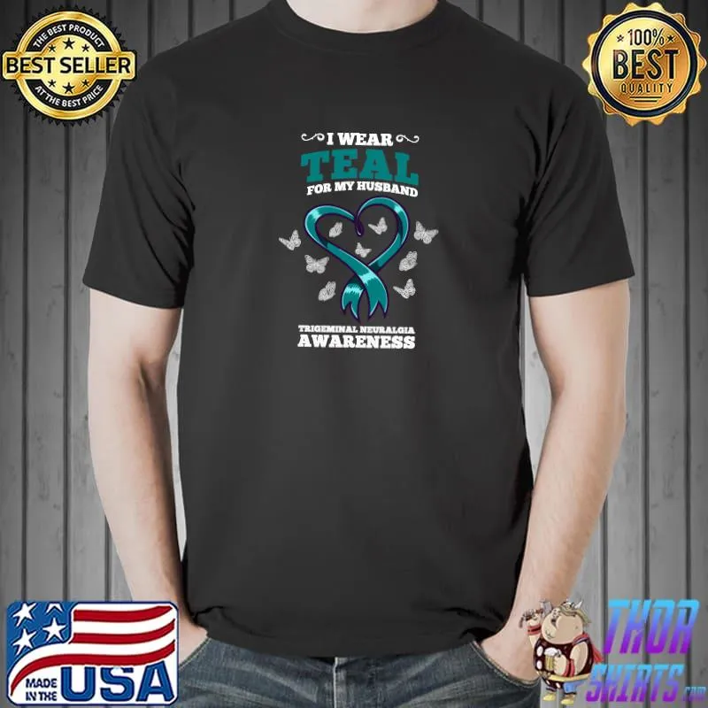 Premium i Wear Teal For My Husband Trigeminal Neuralgia Awareness T-Shirt Unisex