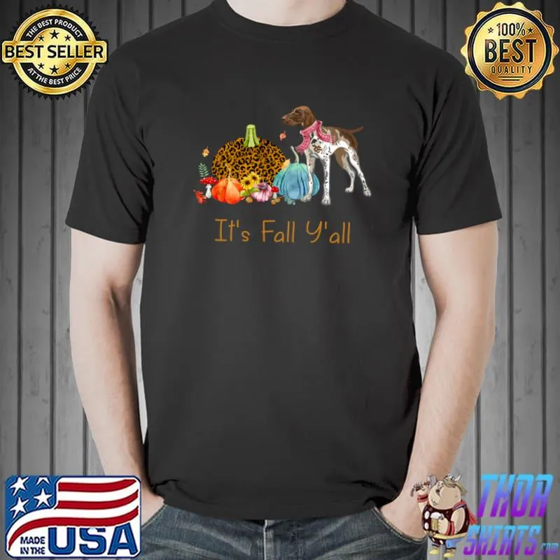 Premium it's Fall Y'all Pointer Dog Fall Scarf Pumpkin Thanksgiving T-s Unisex