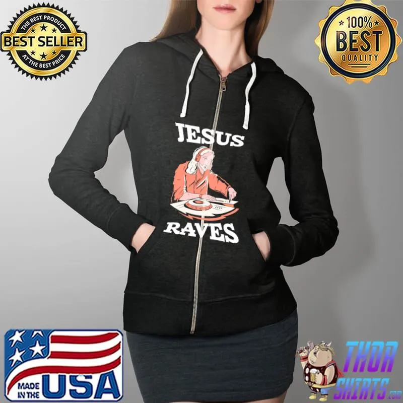 Premium jesus Raves Synthesizer EDM Festival Party Rave Jesus DJ T-s Full Zip Hooded