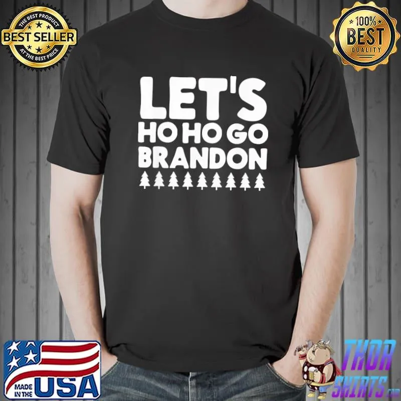 Premium let’s Ho Ho Go Brandon Joe Biden Santa Claus Christmas T-Shirt