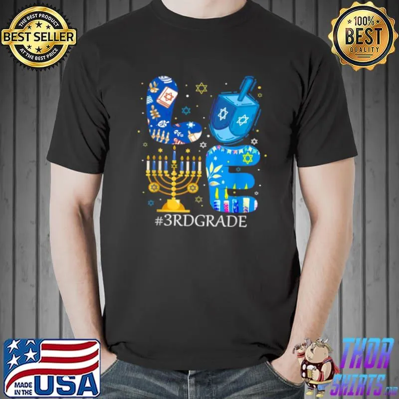Premium Love 3rd Grade Teacher Students Chanukah Jewish Hanukkah Shirt Unisex