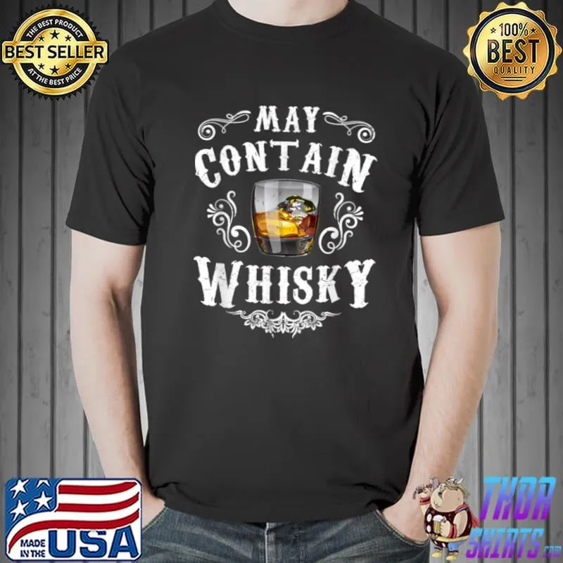Premium Mens May Contain Whisky T Shirt Unisex