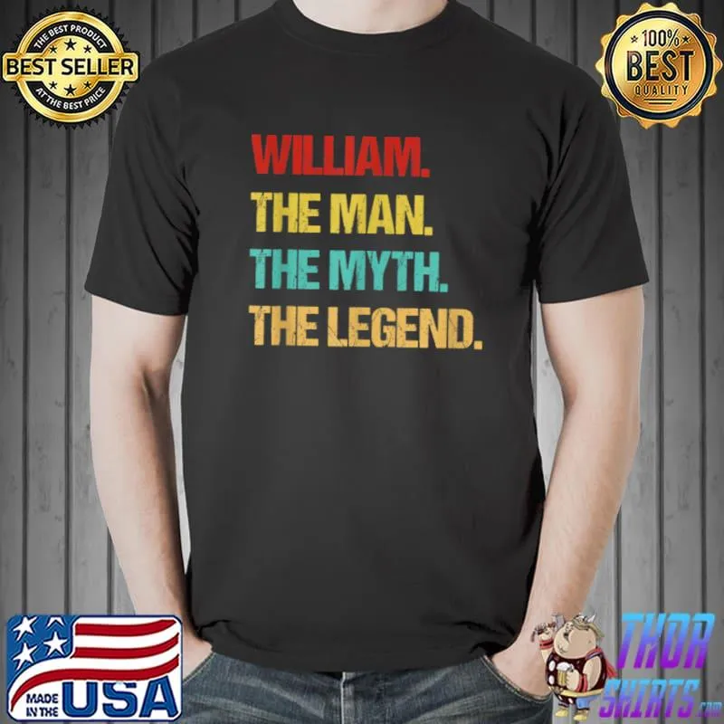 Premium Mens William The Man The Myth The Legend T Shirt Unisex