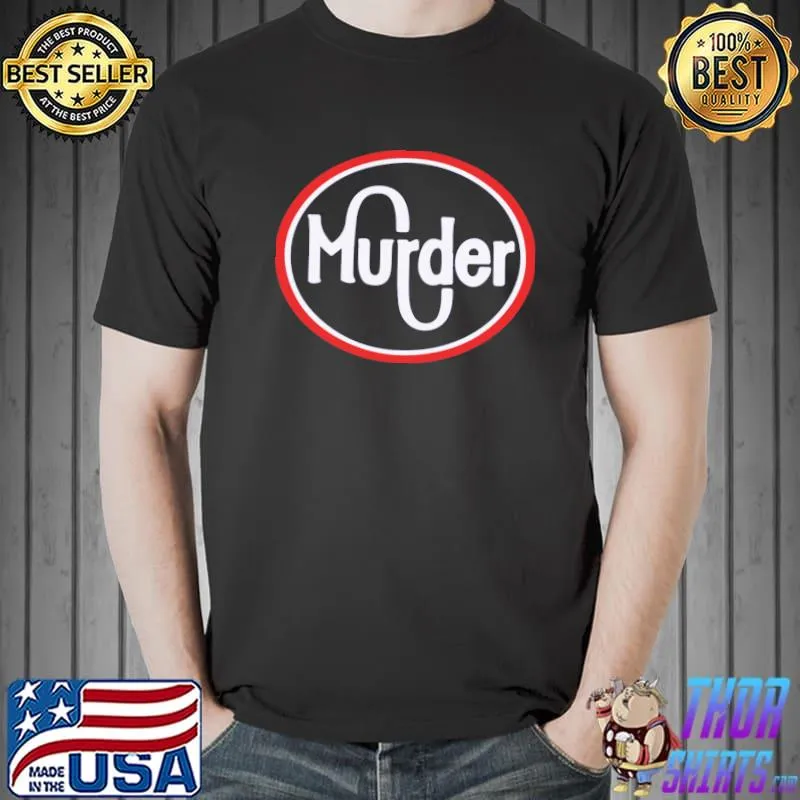 Premium Murder Kroger Atlanta T-Shirt Unisex