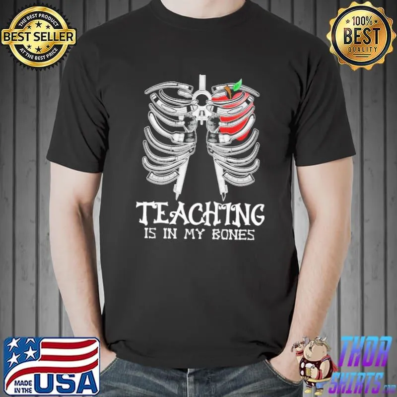 Premium Teacher - Teaching is in my bones Shirt Unisex