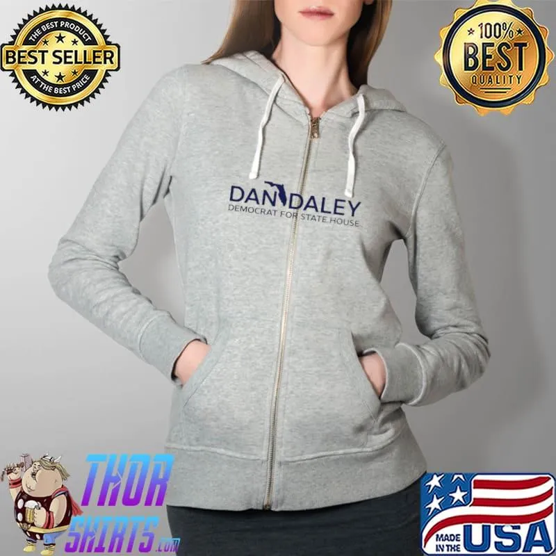 Premium Top dan Daley Democrat for state house Full Zip Hooded