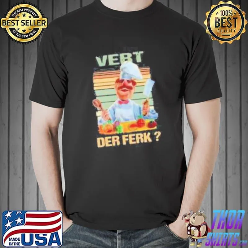 Premium Vert Der Ferk Cooking Fruit And Vegetable Shirt Unisex