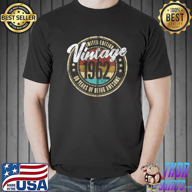 Premium vintage 1962 Limited Edition Bday 60 Years Old 60th Birthday T-Shirt Unisex