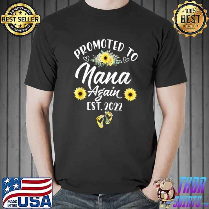 Promoted to Nana Again 2022 Flower Cute New Auntie Women T-Shirt Unisex