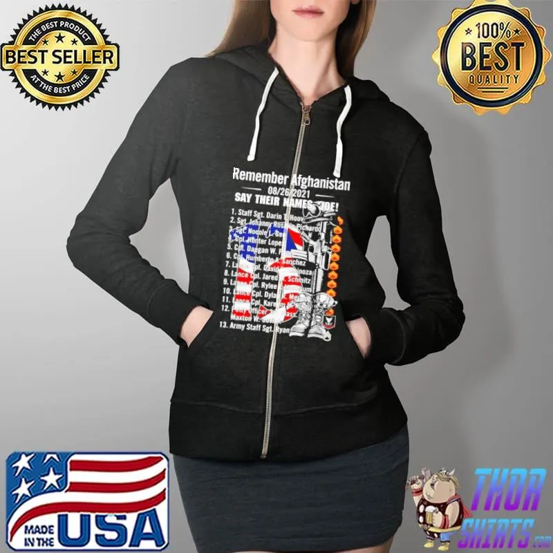Remember Afghanistan Veteran 08.26.2021 Say Their Names Joe Shirt Full Zip Hooded
